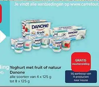 Carrefour Yoghurt met fruit of natuur danone aanbieding