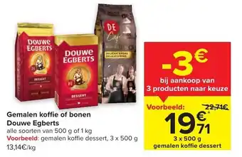 Carrefour Gemalen koffie of bonen douwe egberts 3x500g aanbieding