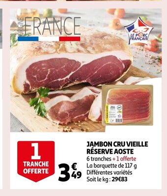Auchan Jambon cru vieille reserve aoste aanbieding
