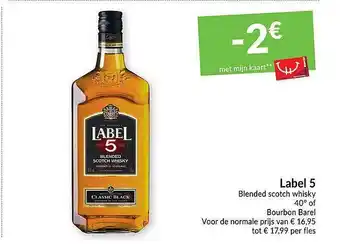 Intermarché Label 5 blended scotch whisky of bourbon barel aanbieding
