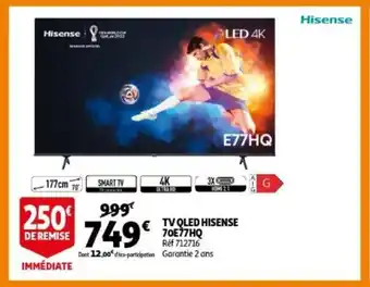 Auchan TV QLED hisense 7oE77HQ ref. 712716 70"/177cm aanbieding