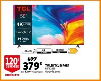 TV LED tcl 58P635 ref 62429 58"/246cm