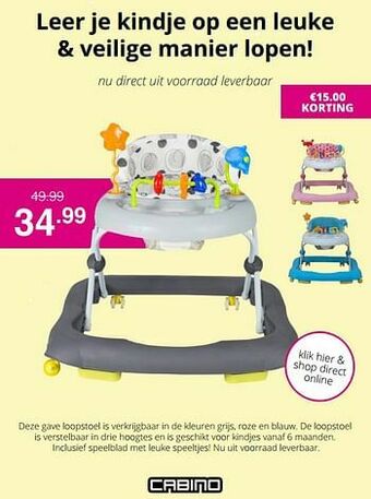 Deze gave loopstoel is verkrijgbaar in de kleuren grijs, roze en blauw