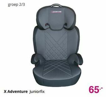 Baby & Tiener X adventure juniorfix aanbieding