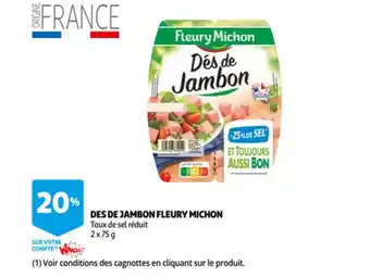 Auchan Des de jambon fleury michon 2x75g aanbieding
