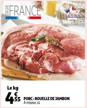 Auchan Porc: Rouelle De Jambon Le Kg aanbieding