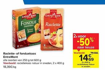 Carrefour Raclette of fonduekaas entremont aanbieding