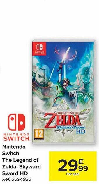 Carrefour Nintendo switch the legend of zelda: skyward sword hd aanbieding