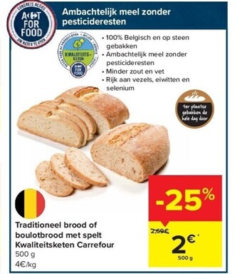Carrefour Traditioneel brood of boulotbrood met spelt kwaliteitsketen carrefour 500 g aanbieding