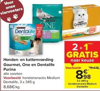 Carrefour Honden- en kattenvoeding gourmet, one en dentalife purina aanbieding