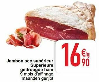 Jambon sec supérieur superieure gedroogde ham