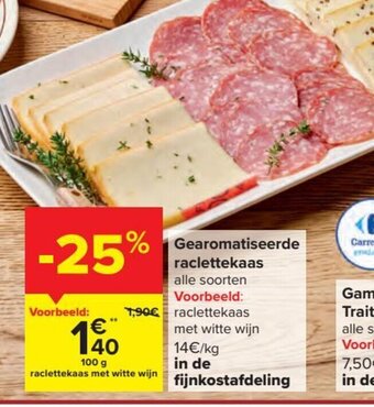 Carrefour Market Gearomatiseerde raclettekaas 100g aanbieding