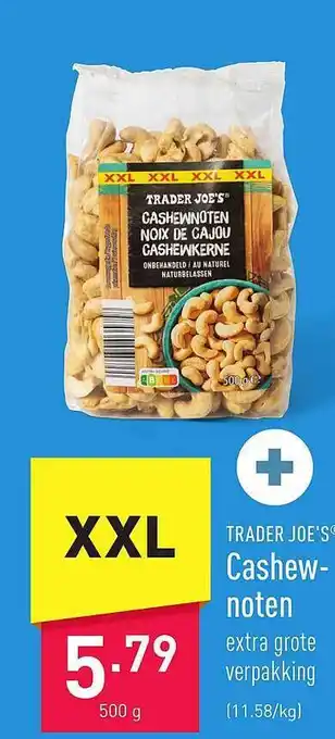 ALDI Trader joe's cashewnoten aanbieding