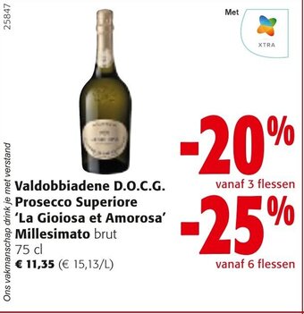 Colruyt Valdobbiadene D.O.C.G. Prosecco Superiore 'La Gioiosa et Amorosa' Millesimato aanbieding