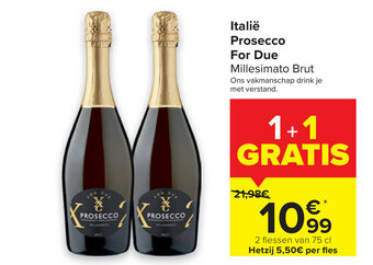 Carrefour Italie prosecco for due 75 cl aanbieding