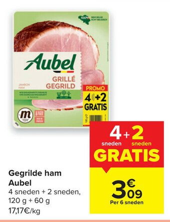 Carrefour Gegrilde ham aubel aanbieding
