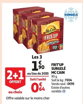 Frit'up surgele mc cain 90g 2+1 offert