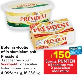 Carrefour Boter in vlootje of in aluminium pak président aanbieding