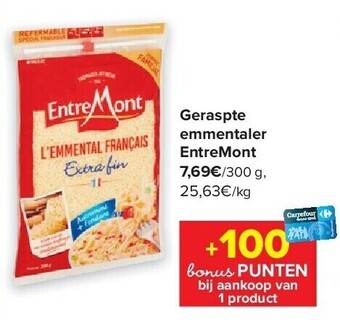 Carrefour Geraspte emmentaler entremont aanbieding