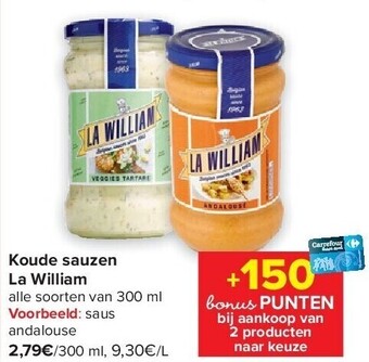 Carrefour Koude sauzen la william aanbieding