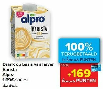 Carrefour Drank op basis van haver barista alpro aanbieding