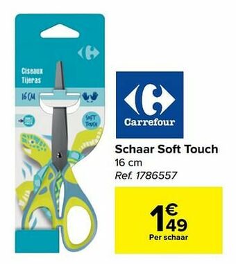 Carrefour Schaar soft touch aanbieding