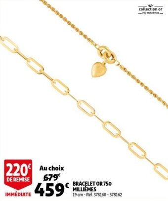 Auchan Bracelet or 750 Milliemes aanbieding