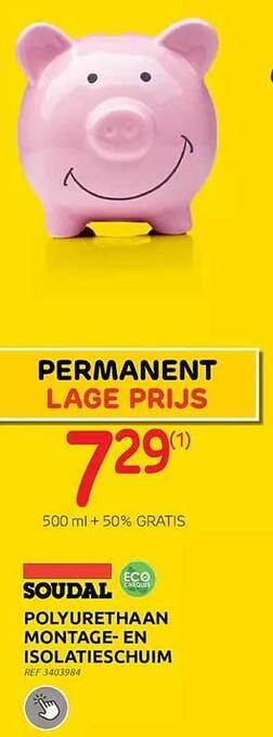 Brico Soudal polyurethaan montage- en isolatieschuim aanbieding