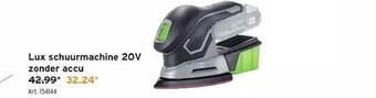 GAMMA Lux schuurmachine 20v zonder accu aanbieding