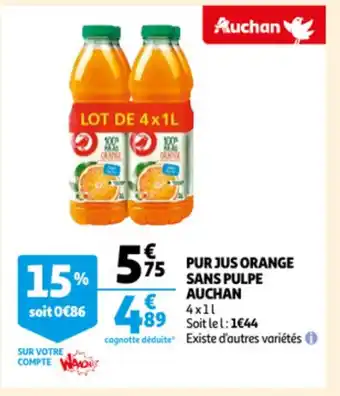 Auchan pur jus orange sans pulpe 4x1L