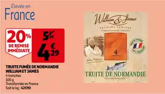 Auchan William et james Truite fumee de normandie 4 tranches 100g aanbieding