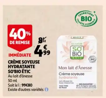 Auchan Creme soyeuse hydratante so'bio etic aanbieding