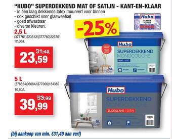 Hubo Hubo superdekkend mat of satijn kant en klaar aanbieding