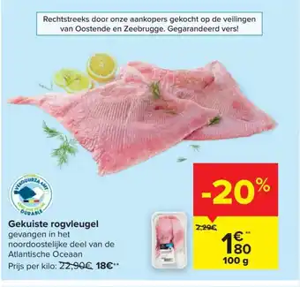 Carrefour Gekuiste rogvleugel prijs 100g aanbieding
