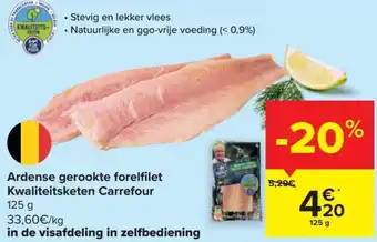 Carrefour Market Ardense Gerookte Forelfilet Kwaliteitsketen Carrefour 125g aanbieding
