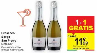 Carrefour Market San Pietro Prosecco Borgo Extra Dry 2 Flessen van 75cl aanbieding