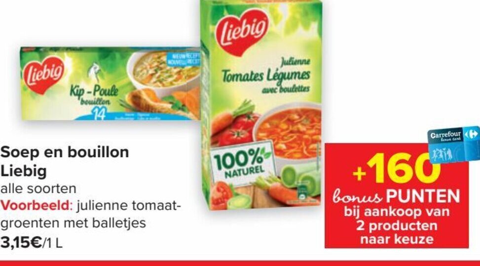 Liebig Soep en Bouillon Alle Soorten promotie bij Carrefour Market