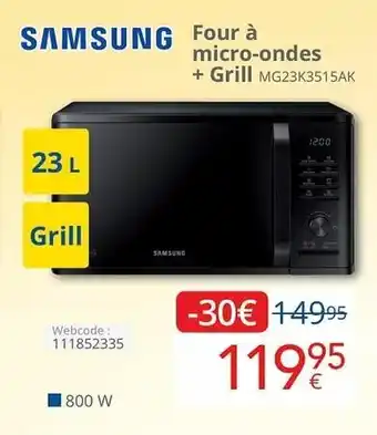 Eldi Samsung Four a micro-ondes + Grill MG23K3515AK aanbieding