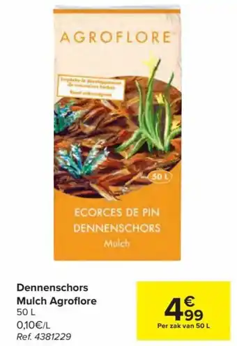 Carrefour Dennenschors Mulch Agroflore 50L aanbieding