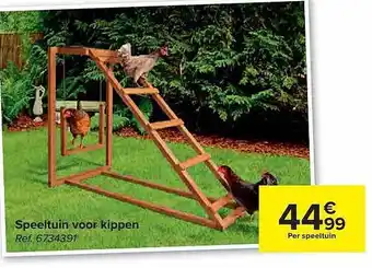 Carrefour Speeltuin voor kippen aanbieding