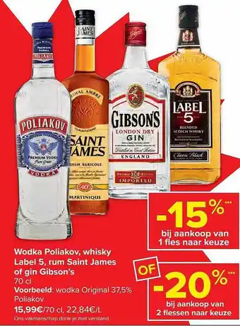 Carrefour Wodka poliakov, whisky label 5, rum saint james of gin gibson's aanbieding