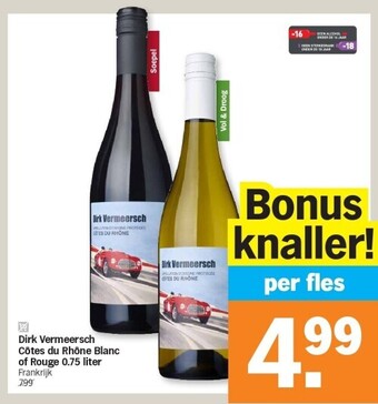 Albert Heijn Dirk vermeersch côtes du rhône blanc of rouge 0.75 liter aanbieding