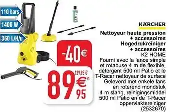 Cora Kärcher nettoyeur haute pression + accessoires hogedrukreiniger + accessoires k2 home aanbieding