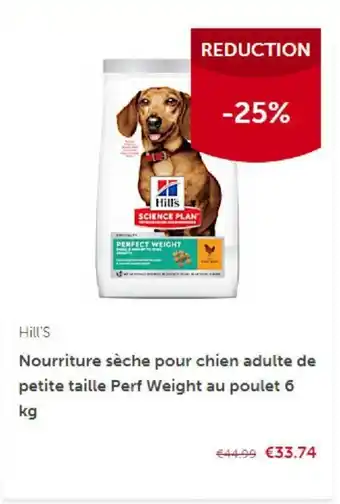 AVEVE Hill's Nourriture seche pour chien adulte de petite taille Perf Weight au poulet 6 kg aanbieding
