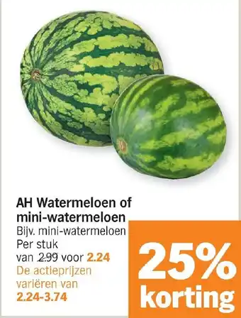Albert Heijn AH watermeloen of mini-watermeloen aanbieding