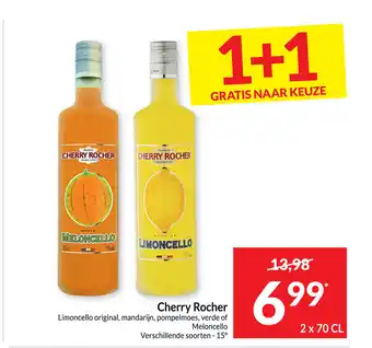 Intermarché Cherry Rocher Limoncello Original, Mandarijn, Pompelmoes, verde of Meloncello 2 x 70 cl aanbieding