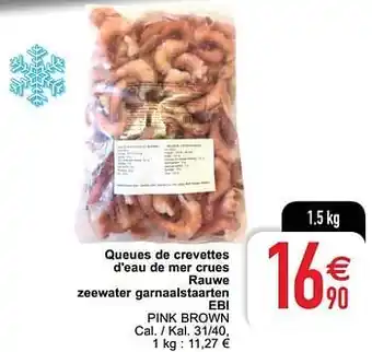 Cora Queues de crevettes d`eau de mer crues rauwe zeewater garnaalstaarten ebi 1,5KG aanbieding
