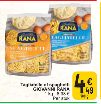 Cora Giovanni rana tagliatelle of spaghetti 500g aanbieding