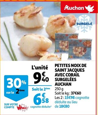 Auchan Petites noix de saint jacques avec corail surgelees aanbieding