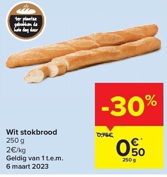 Carrefour Wit stokbrood 250 g aanbieding